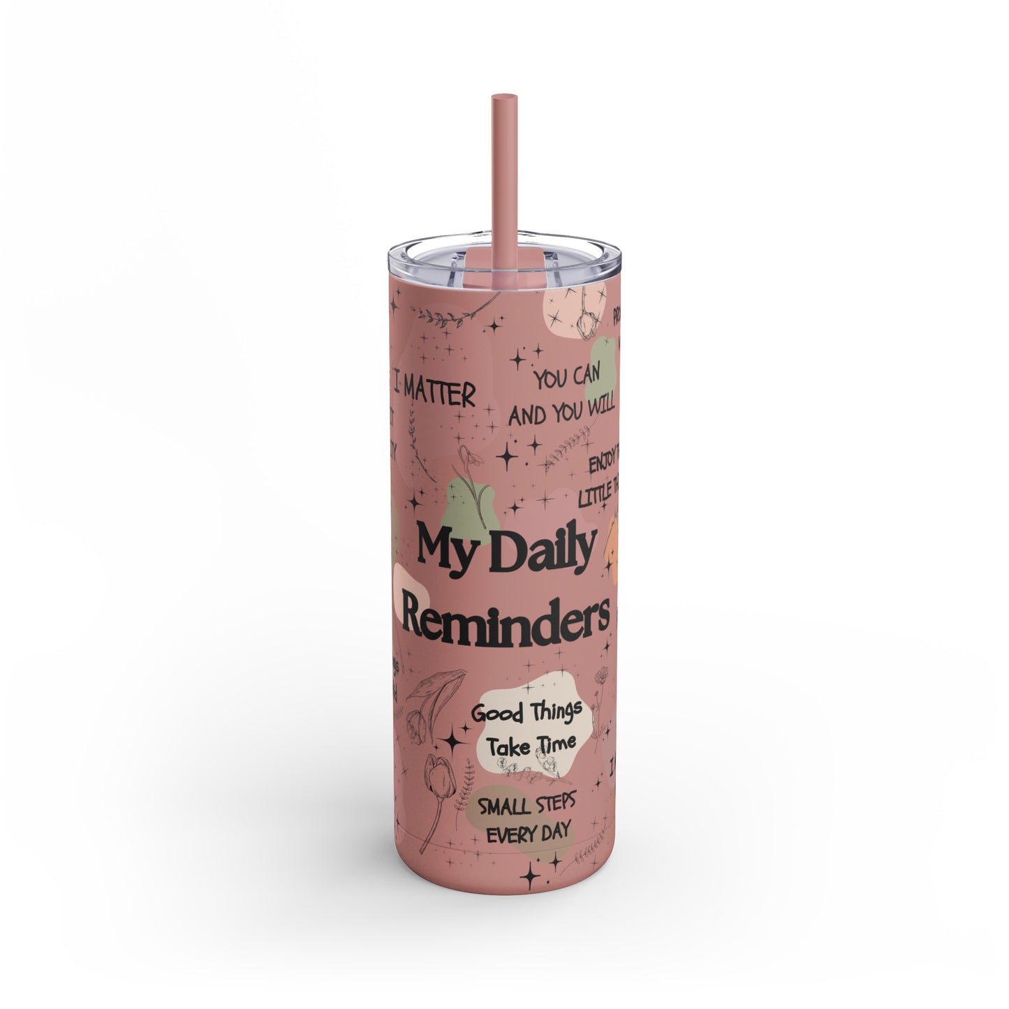 Celebrate you (full length design) - Maars Maker Skinny Matte Tumbler, 20oz