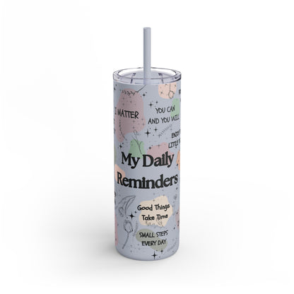 Celebrate you (full length design) - Maars Maker Skinny Matte Tumbler, 20oz