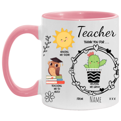 Personalized 15 or 11 oz Accent Mug For Teacher